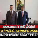 Tekirdağ haberleri - Tekirdağ İl Tarım Orman Müdürü'nden TESKİ'ye ziyaret