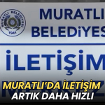 Tekirdağ haberleri - Muratlı’da iletişim artık daha hızlı: İletişim Merkezi hizmete açıldı!