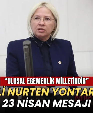 CHP'li Nurten Yontar'dan 23 Nisan mesajı: Ulusal egemenlik milletindir 9 CHP'li Nurten Yontar'dan 23 Nisan mesajı: Ulusal egemenlik milletindir