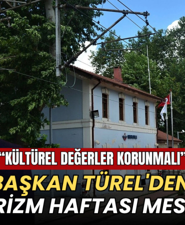 Başkan Türel'den Turizm Haftası mesajı: Kültürel değerler korunmalı 5 Tekirdağ haberleri - Başkan Türel'den Turizm Haftası mesajı: Kültürel değerler korunmalı