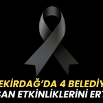 Tekirdağ haberleri - Tekirdağ'da 4 belediye 23 Nisan etkinliklerini erteledi