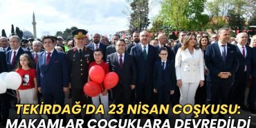 Tekirdağ haberleri - Tekirdağ’da 23 Nisan coşkusu: Makamlar çocuklara devredildi