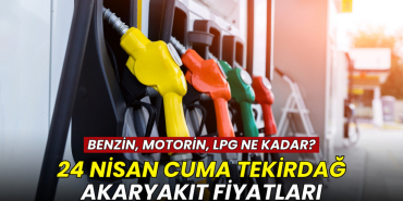 Tekirdağ haberleri - Tekirdağ akaryakıt fiyatları 24 Nisan 2026: Motorin düştü mü? Benzin ve LPG kaç TL?
