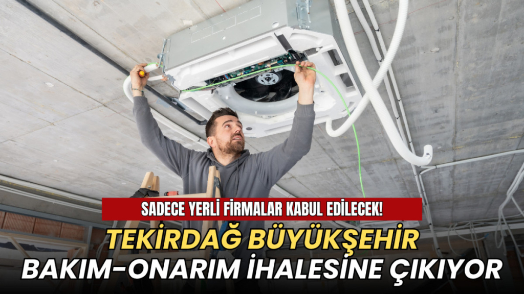 Tekirdağ haberleri - Tekirdağ Büyükşehir Belediyesi bakım-onarım hizmeti ihalesine çıkıyor