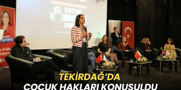 Tekirdağ haberleri - Tekirdağ’da çocuk hakları konuşuldu