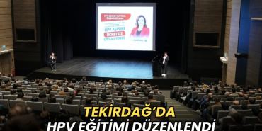 Tekirdağ haberleri - Tekirdağ’da HPV eğitimi düzenlendi