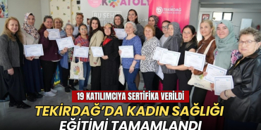 Tekirdağ haberleri - Tekirdağ’da kadın sağlığı eğitimi tamamlandı: 19 katılımcıya sertifika