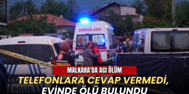 Tekirdağ haberleri - Malkara'da acı ölüm: Telefonlara cevap vermedi, evinde ölü bulundu