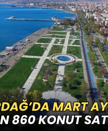 Tekirdağ’da mart ayında 2 bin 860 konut satıldı 3 Tekirdağ haberleri - Tekirdağ’da mart ayında 2 bin 860 konut satıldı