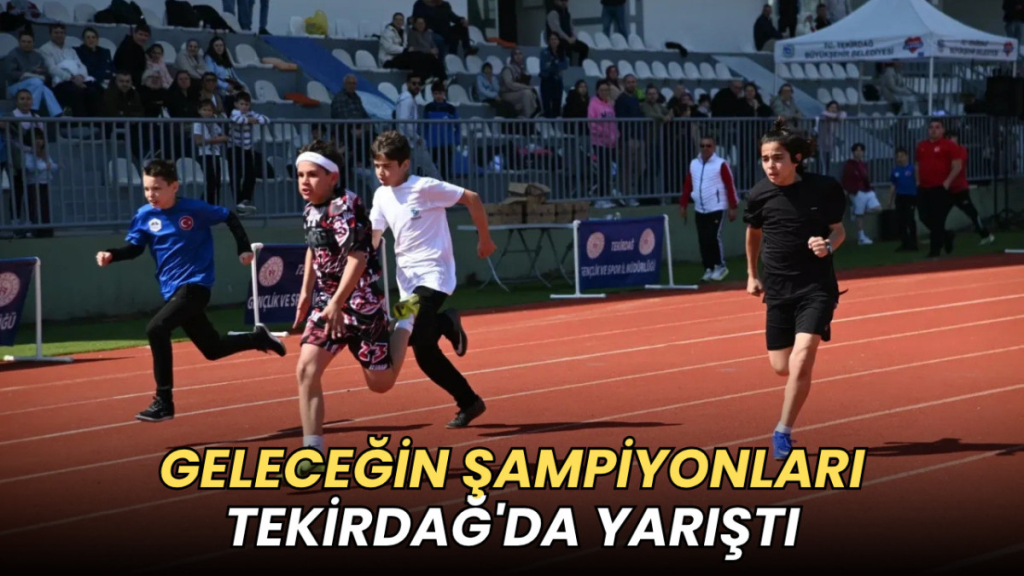 Tekirdağ haberleri - Geleceğin şampiyonları Tekirdağ'da yarıştı