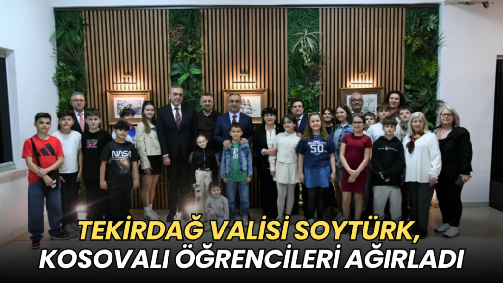 Tekirdağ haberleri - Tekirdağ Valisi Soytürk, Kosovalı öğrencileri ağırladı