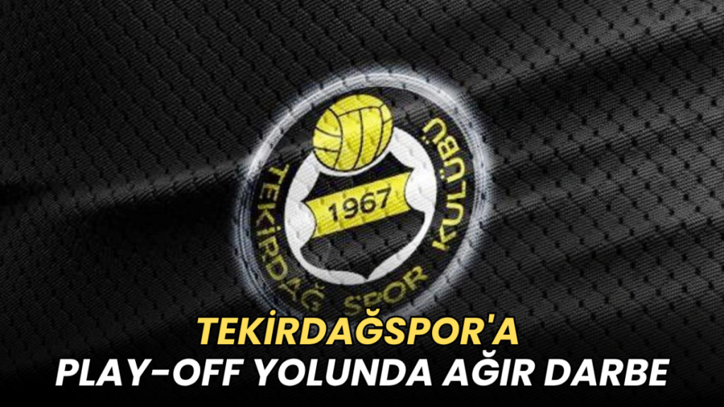 Tekirdağ haberleri - Tekirdağspor'a play-off yolunda ağır darbe