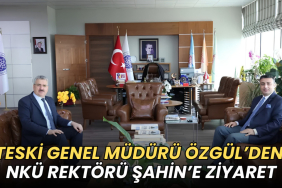 Tekirdağ haberleri - TESKİ Genel Müdürü Özgül’den NKÜ Rektörü Şahin’e ziyaret