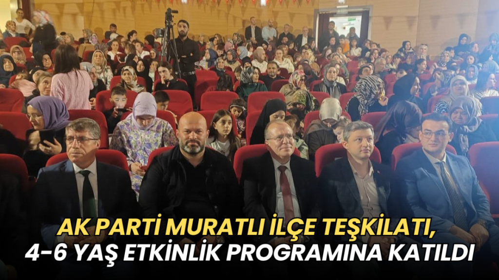 Tekirdağ haberleri - AK Parti Muratlı İlçe Teşkilatı, 4-6 yaş etkinlik programına katıldı