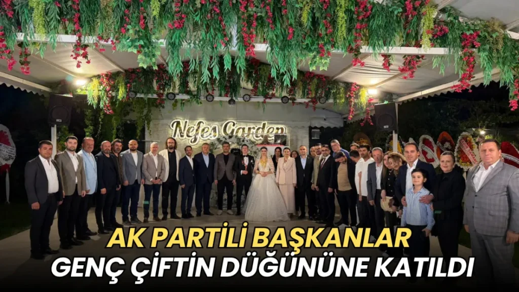 Tekirdağ haberleri - AK Partili başkanlar Damla ve Yalçın çiftinin düğününde buluştu