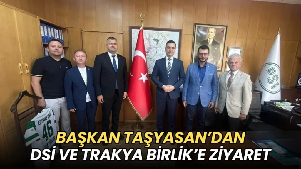 Tekirdağ haberleri - Başkan Taşyasan'dan DSİ ve Trakya Birlik’e ziyaret