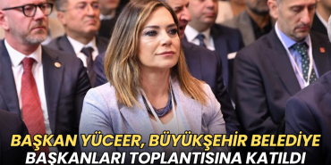 Başkan Yüceer, Büyükşehir Belediye Başkanları Toplantısı'na katıldı 10 Tekirdağ haberleri - Başkan Yüceer, Büyükşehir Belediye Başkanları Toplantısı'na katıldı