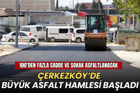 Tekirdağ haberleri - Çerkezköy’de büyük asfalt hamlesi başladı