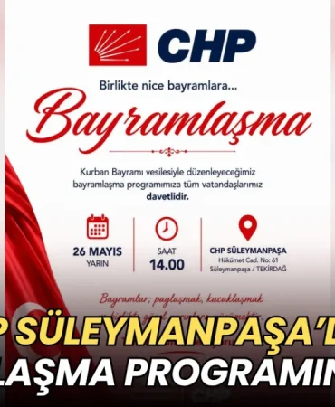 CHP Süleymanpaşa’dan bayramlaşma programına davet 2 Tekirdağ haberleri - CHP Süleymanpaşa’dan bayramlaşma programına davet
