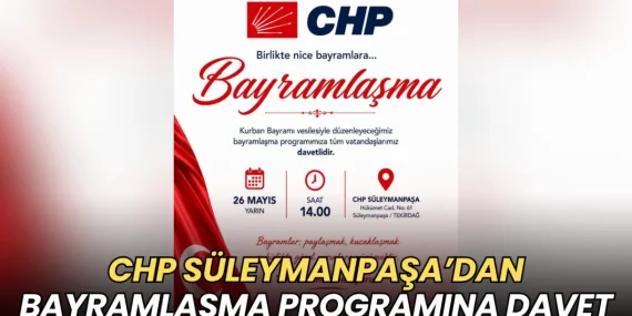 CHP Süleymanpaşa’dan bayramlaşma programına davet