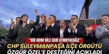 CHP Süleymanpaşa İlçe Örgütü'nden Özgür Özel'e tam destek: Bir adım bile geri atmayacağız! 2 Tekirdağ haberleri - CHP Süleymanpaşa İlçe Örgütü'nden Özgür Özel'e tam destek: Bir adım bile geri atmayacağız!