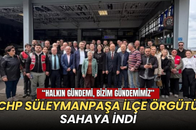 Tekirdağ haberleri - CHP Süleymanpaşa İlçe Örgütü sahaya indi
