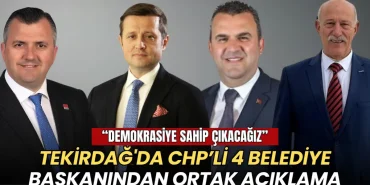 Tekirdağ'da CHP’li 4 belediye başkanından ortak açıklama: “Demokrasiye sahip çıkacağız” 3 Tekirdağ haberleri - Tekirdağ'da CHP’li 4 belediye başkanından ortak açıklama “Demokrasiye sahip çıkacağız”
