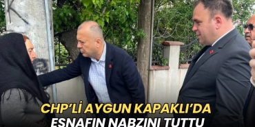 Tekirdağ haberleri - CHP’li Aygun Kapaklı’da esnafın nabzını tuttu