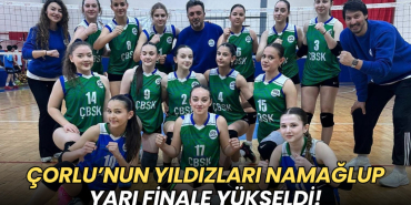 Tekirdağ haberleri - Çorlu'nun yıldızları namağlup yarı finale yükseldi!