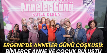 Tekirdağ haberleri - Ergene’de Anneler Günü coşkusu: Binlerce anne ve çocuk buluştu