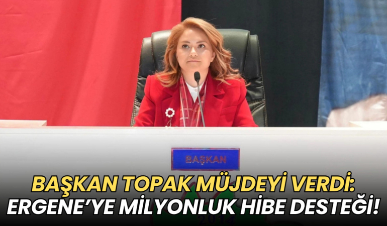 Başkan Topak müjdeyi verdi: Ergene’ye milyonluk hibe desteği! 6 Başkan Topak müjdeyi verdi: Ergene’ye milyonluk hibe desteği!