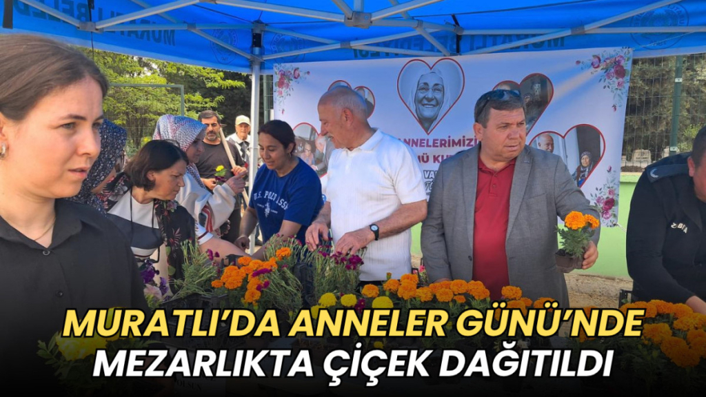 Tekirdağ haberleri - Muratlı’da Anneler Günü’nde mezarlıkta çiçek dağıtıldı