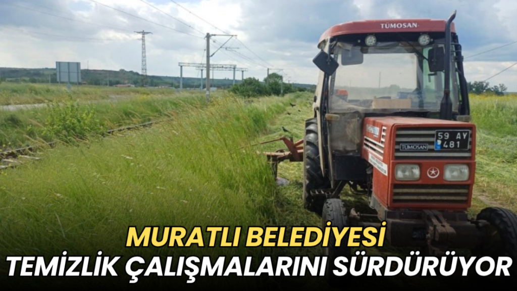 Tekirdağ haberleri - Muratlı Belediyesi temizlik çalışmalarını sürdürüyor