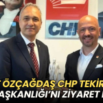 Tekirdağ haberleri - Suat Özçağdaş CHP Tekirdağ İl Başkanlığı’nı ziyaret etti