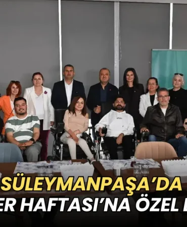 Tekirdağ haberleri - Süleymanpaşa’da Engelliler Haftası’na özel buluşma