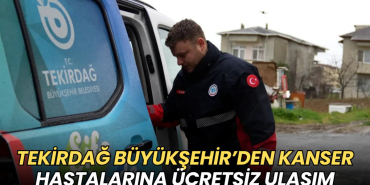 Tekirdağ Büyükşehir'den kanser hastalarına ücretsiz ulaşım 10 Tekirdağ haberleri - Tekirdağ Büyükşehir'den kanser hastalarına ücretsiz ulaşım