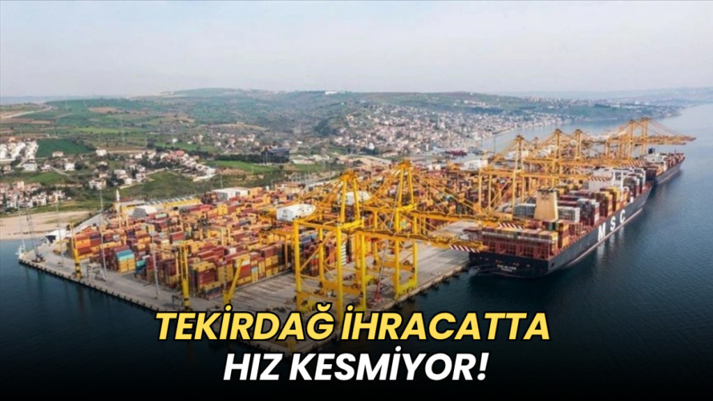Tekirdağ haberleri - Tekirdağ’ın nisan ayı ihracatı 222 milyon doları geçti