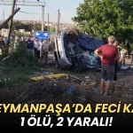 Tekirdağ haberleri - Süleymanpaşa'da feci kaza: 1 ölü, 2 yaralı!