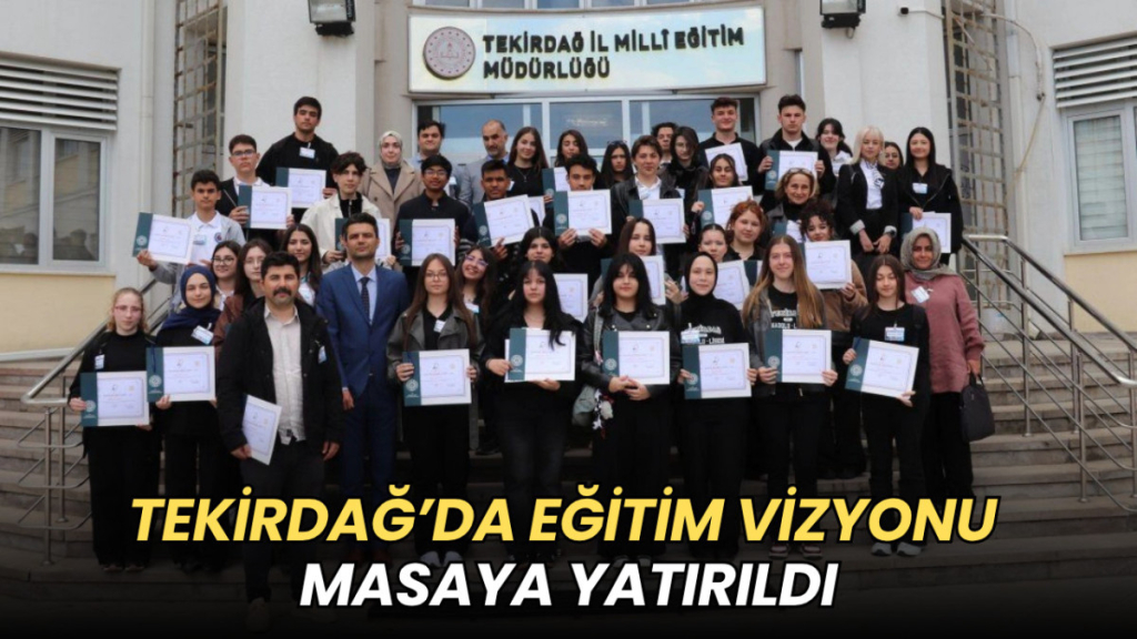 Tekirdağ haberleri - Tekirdağ’da eğitim vizyonu masaya yatırıldı