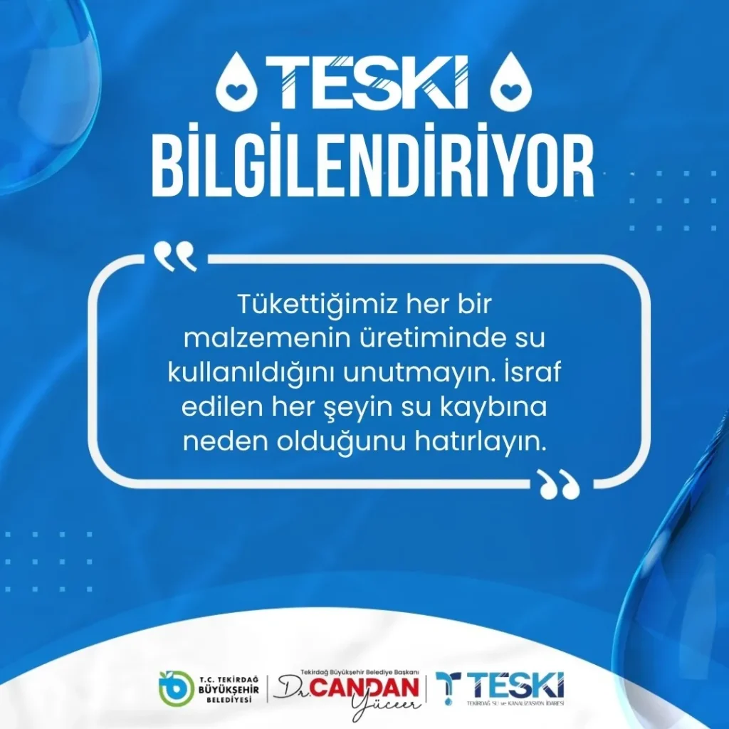 TESKİ’den su tasarrufu çağrısı: İsraf edilen her şey su kaybı demektir 4 Tekirdağ haberleri - TESKİ’den su tasarrufu çağrısı: İsraf edilen her şey su kaybı demektir