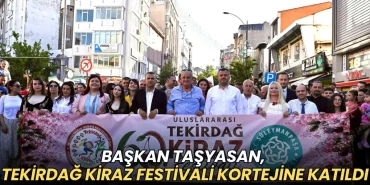Abdül Taşyasan, 60. Uluslararası Tekirdağ Kiraz Festivali kortejine katıldı 6 Saray haberleri - Abdül Taşyasan, 60. Uluslararası Tekirdağ Kiraz Festivali kortejine katıldı