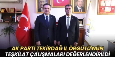 AK Parti Tekirdağ Örgütü'nün teşkilat çalışmaları değerlendirildi 3 Tekirdağ haberleri - AK Parti Tekirdağ Örgütü'nün teşkilat çalışmaları değerlendirildi