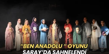 Tekirdağ haberleri - Ben Anadolu oyunu Saray’da sahnelendi