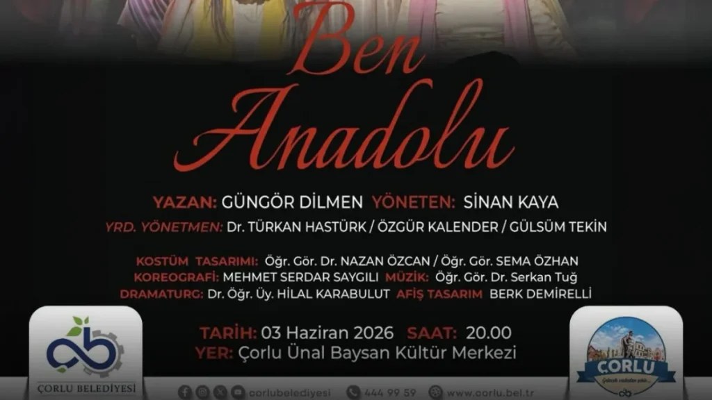 “Ben Anadolu” tiyatro oyunu Çorlu’da sahnelenecek 4 Tekirdağ haberleri - “Ben Anadolu” tiyatro oyunu Çorlu’da sahnelenecek