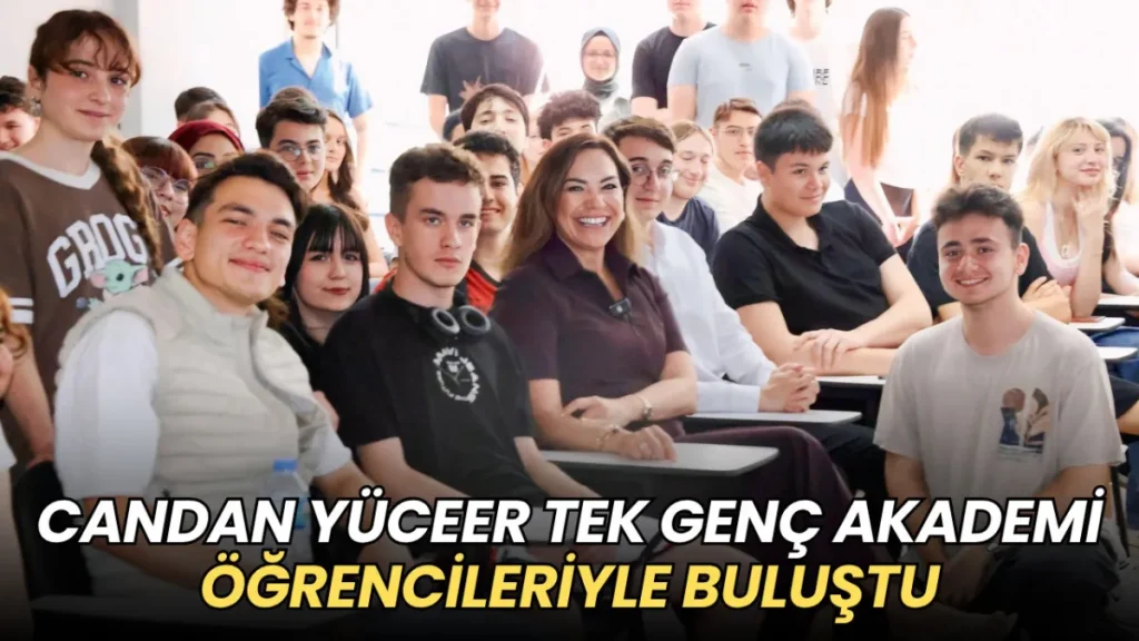Candan Yüceer haberleri - Candan Yüceer TEK Genç Akademi öğrencileriyle buluştu
