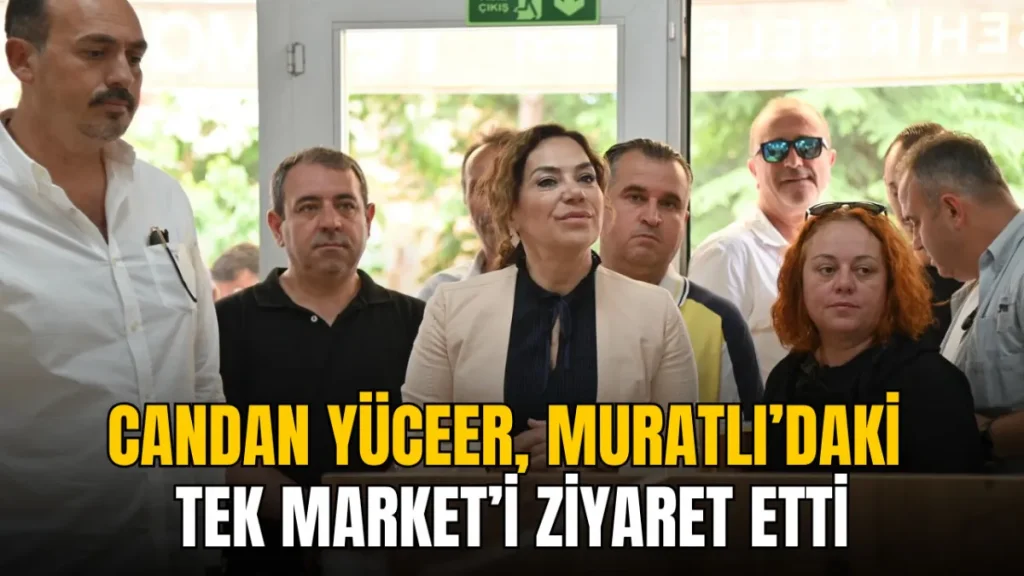Muratlı haberleri - Candan Yüceer Muratlı’da TEK Market’i ziyaret etti