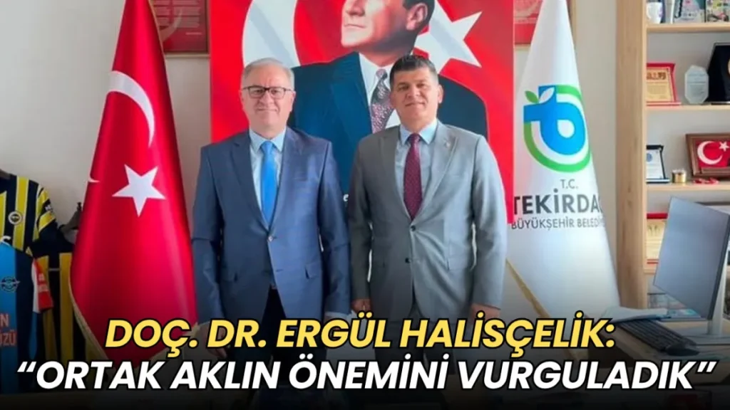 Tekirdağ haberleri - Doç. Dr. Ergül Halisçelik: Ortak aklın önemini vurguladık