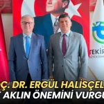 Tekirdağ haberleri - Doç. Dr. Ergül Halisçelik: Ortak aklın önemini vurguladık