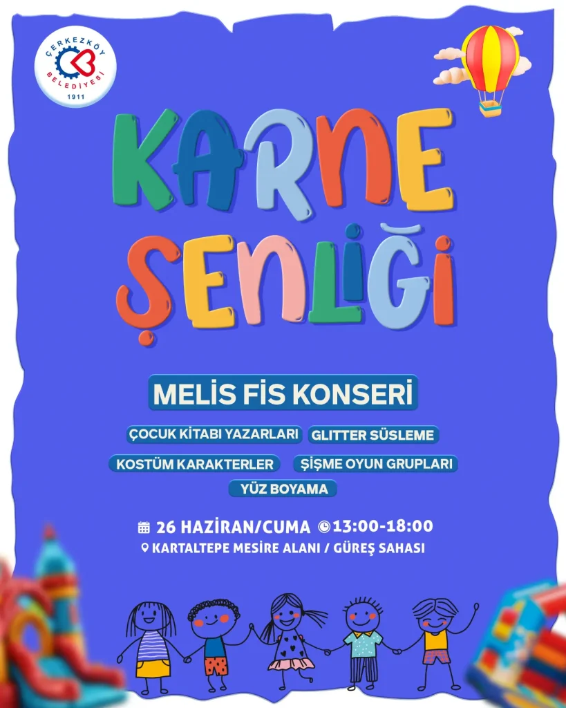 Çerkezköy’de karne şenliği coşkusu yaşanacak: Melis Fis sahne alacak 5 Çerkezköy haberleri - Çerkezköy’de karne şenliği coşkusu yaşanacak: Melis Fis sahne alacak