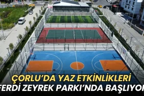 Tekirdağ haberleri - Çorlu’da yaz etkinlikleri Ferdi Zeyrek Parkı’nda başlıyor